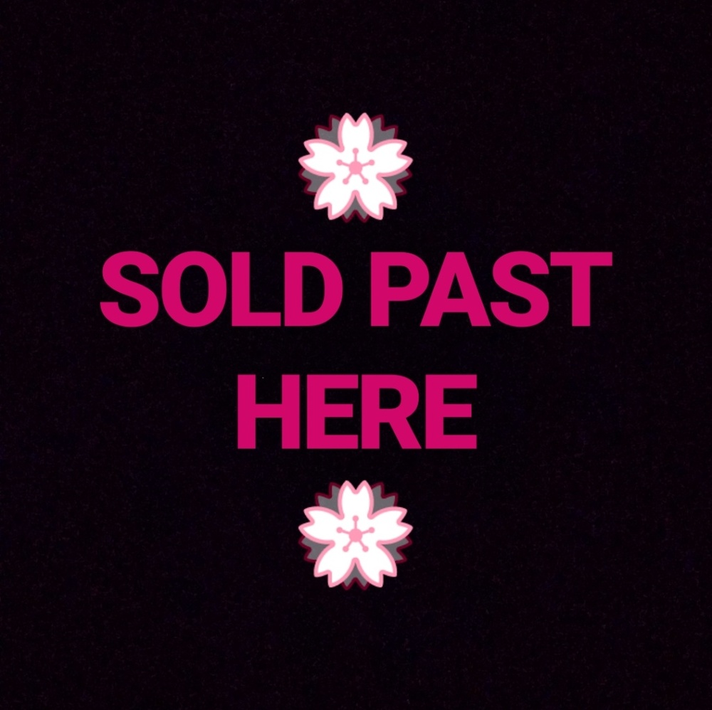 Sold past here
